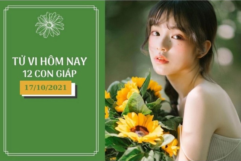 Xem tử vi hàng ngày 12 con giáp 17/10/2021