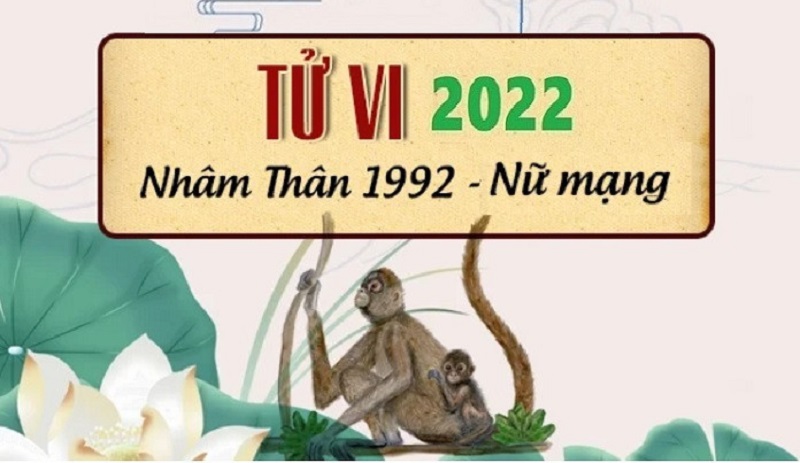 Tử vi tuổi Nhâm Thân 1992 nữ mạng năm 2022